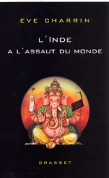 L'Inde à l'assaut du monde - Eve Charrin