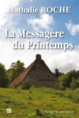 La messagère du printemps - Nathalie Roche