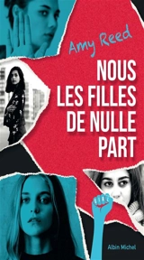 Nous, les filles de nulle part - Amy Reed