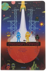 Mission Mars ! : un livre dont tu es le héros ou l'héroïne - Delphine Chedru