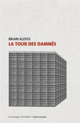 La tour des damnés - Brian Wilson Aldiss