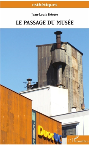 Le passage du musée - Jean-Louis Déotte