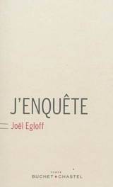 J'enquête - Joël Egloff