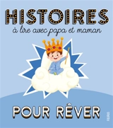 Histoires à lire avec papa et maman pour rêver - Mathilde Ray