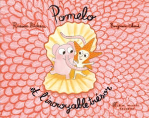 Pomelo et l'incroyable trésor - Ramona Badescu