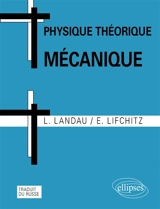 Physique théorique. Mécanique - Lev Davidovitch Landaou
