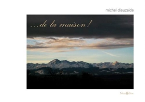 De la maison ! - Michel Dieuzaide