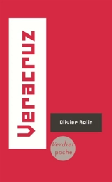 Veracruz - Olivier Rolin