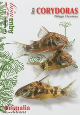 Les corydoras : corydoras aeneus, paleatus & Cie - Philippe Chevoleau