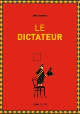Le dictateur - Ximo Abadia