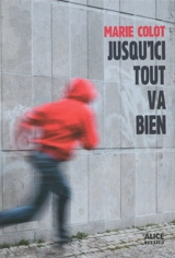 Jusqu'ici tout va bien - Marie Colot