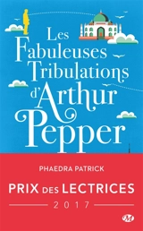 Les fabuleuses tribulations d'Arthur Pepper - Phaedra Patrick