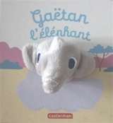 Gaëtan l'éléphant - Hélène Chetaud