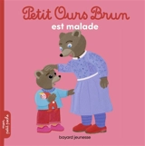 Petit Ours Brun est malade - Marie Aubinais