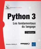 Python 3 : les fondamentaux du langage - Sébastien Chazallet