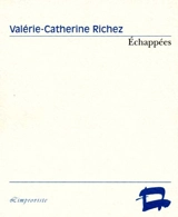 Echappées - Valérie-Catherine Richez