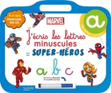 J'écris les lettres minuscules avec mes super-héros : maternelle MS, GS, 4-6 ans - Marvel studios