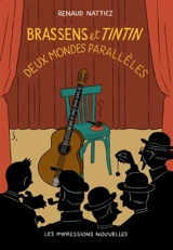 Brassens et Tintin : deux mondes parallèles - Renaud Nattiez