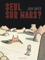 Seul sur Mars ? - Jon Agee