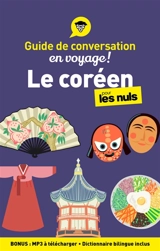 Le coréen pour les nuls en voyage ! : guide de conversation - Vincent Grépinet
