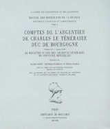 Comptes de l'argentier de Charles le Téméraire, duc de Bourgogne. Vol. 3. Année 1470 : le registre CC 1925 des Archives générales du royaume, Bruxelles