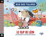 Rue des tulipes. Le slip de Léon - Kate Hindley