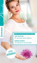 Un prince pour époux. Ce doute à surmonter : le secret des princes d'Orient - Amy Ruttan