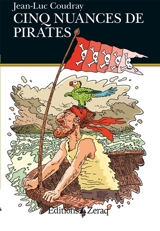 Cinq nuances de pirates - Jean-Luc Coudray