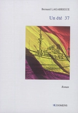 Un été 37 - Bernard Lagarrigue