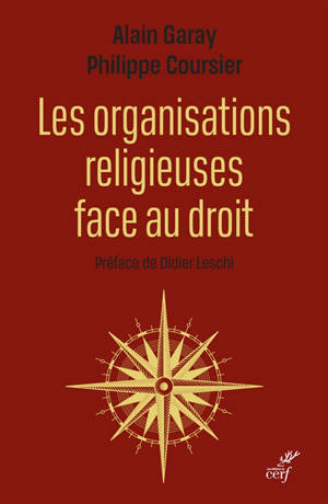 Les organisations religieuses face au droit - Alain Garay