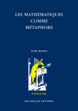 Les mathématiques comme métaphore : essais choisis - Yurii Ivanovich Manin