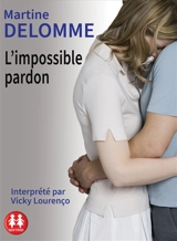 L'impossible pardon - Martine Delomme