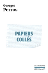 Papiers collés. Vol. 1 - Georges Perros