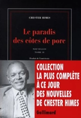Nouvelles. Vol. 2. Le paradis des côtes de porc - Chester Himes