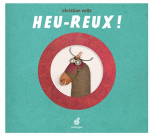 Heu-reux ! - Christian Voltz
