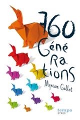 760 générations - Myriam Gallot