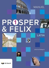 Prosper & Felix 1, latin : manuel - Johanna Pellegrini