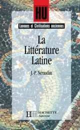 La littérature latine - Jean-Pierre Néraudau
