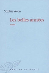 Les belles années - Sophie Avon