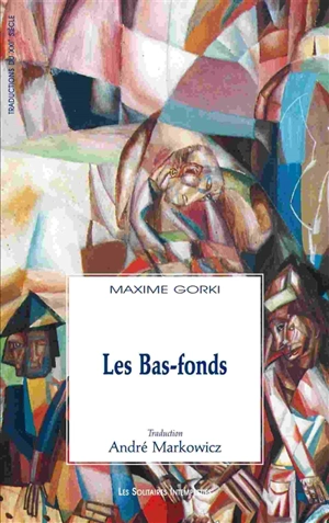 Les bas-fonds - Maxime Gorki
