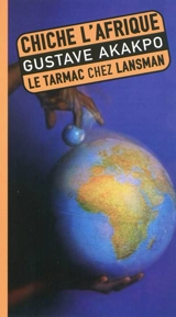 Chiche l'Afrique - Gustave Akakpo