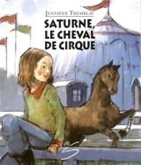 Saturne, le cheval de cirque - Jennifer Tremblay