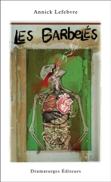 Les barbelés - Annick Lefebvre