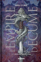 L'empire d'écume. Vol. 2. L'impératrice aux éclats d'os - Andrea Stewart