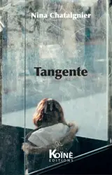 Tangente - Nina Chataignier