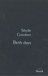Birth days - Sibylle Grimbert