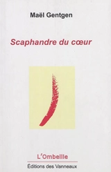 Scaphandre du coeur - Maël Gentgen