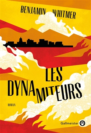 Les dynamiteurs - Benjamin  Whitmer