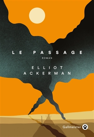 Le passage - Elliot Ackerman