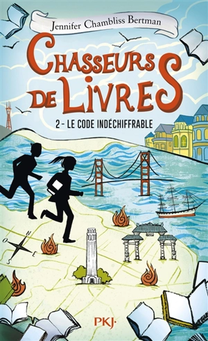 Chasseurs de livres. Vol. 2. Le code indéchiffrable - Jennifer Chambliss Bertman